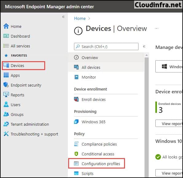 Microsoft Intune Manager admin center -> Click on Devices -> Configuration Profiles