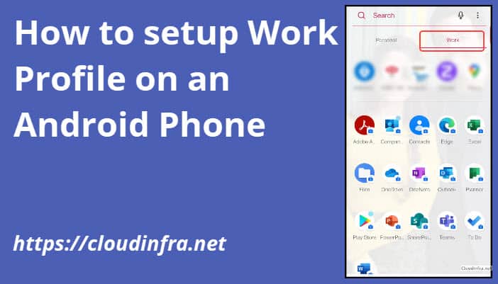 How to setup Work Profile on Android Phone