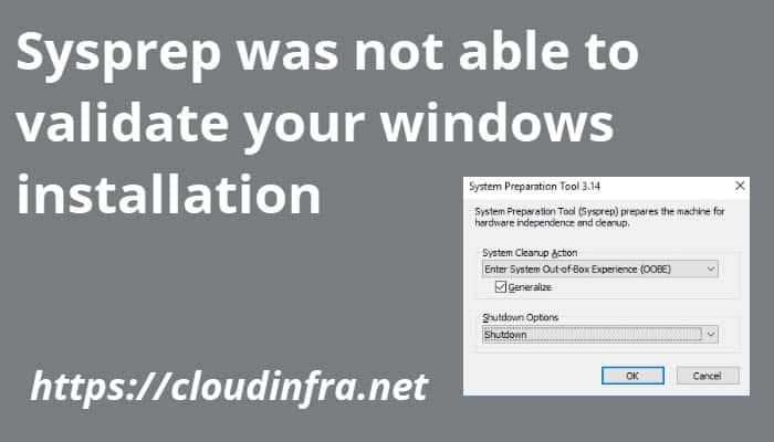 Sysprep was not able to validate your windows installation