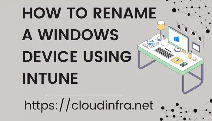 How to rename a windows device using Intune