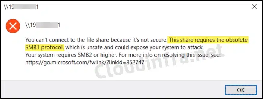 You can’t connect to the file share because it’s not secure. This share requires the obsolete SMB1 protocol