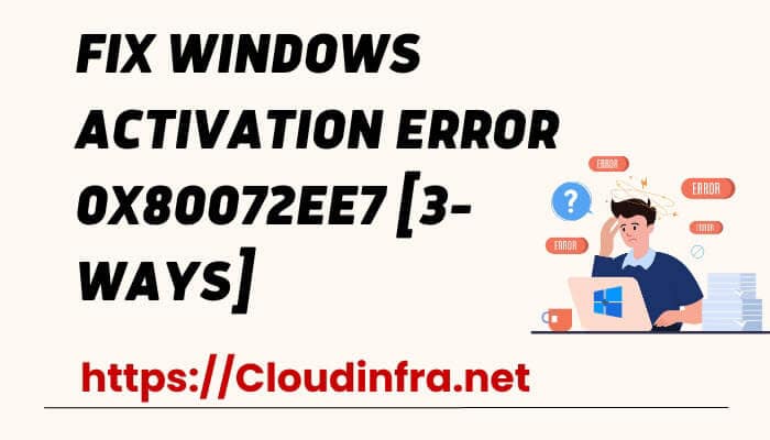 Fix Windows Activation Error 0x80072ee7