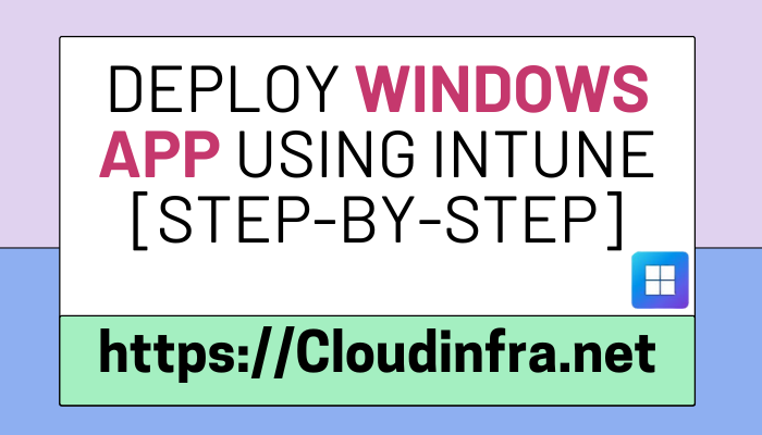 Deploy Windows App using Intune