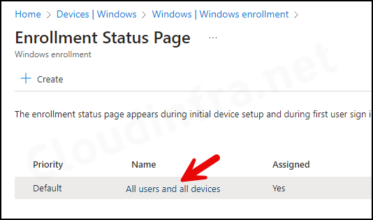 Step 5 - Setup Enrollment Status Page (ESP)  - Optional