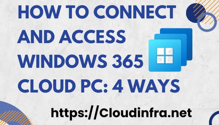 How to Connect and Access Windows 365 Cloud PC