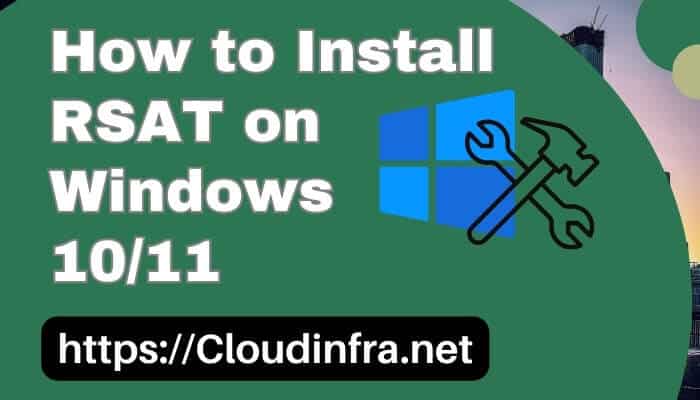 How to Install RSAT on Windows 10/11