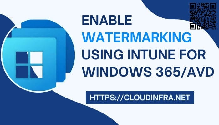 Enable Watermarking using Intune for Windows 365/AVD
