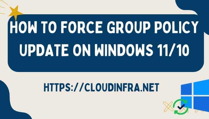 How to Force Group policy update on Windows 11/10