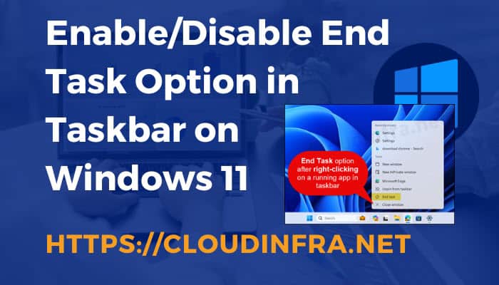 Enable/Disable End Task Option in Taskbar on Windows 11