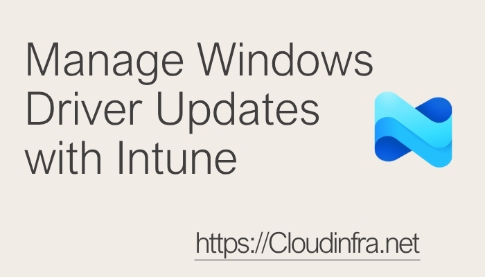 Manage Windows Driver Updates with Intune